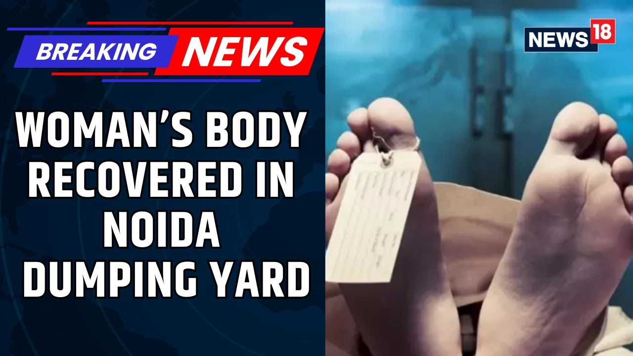 Noida: 25-Year-Old Woman&rsquo;s Body Found in Black Bag at Noida Dumping Ground, Hands Tied & Face Burned