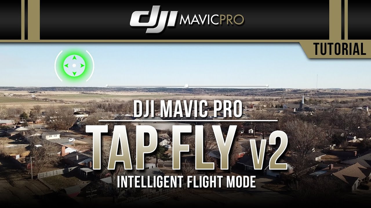 DJI Mavic Pro / Tap Fly v2 (Tutorial)
