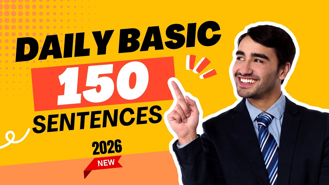 150 CÂU NGẮN LUYỆN NÓI TIẾNG ANH THÔNG DỤNG | Phát Âm Chuẩn Bản Xứ | BASIC ENGLISH 🔥