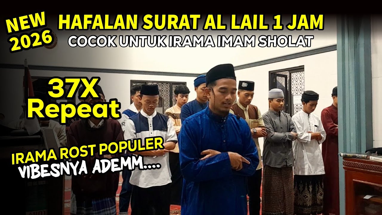 (NEW 2026) Belajar Irama Rost Pada Surat Al-Lail juz 29 Versi Imam Sholat Full 1 Jam