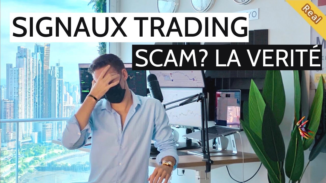 SIGNAUX DE TRADING: ARNAQUE ET VÉRITÉ PAR UN TRADER PRO!