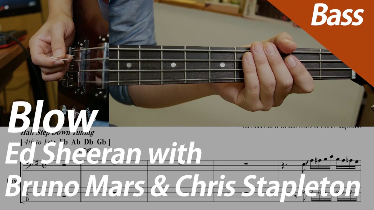 Blow - Ed Sheeran with Chris Stapleton, Bruno Mars | 베이스 커버 악보