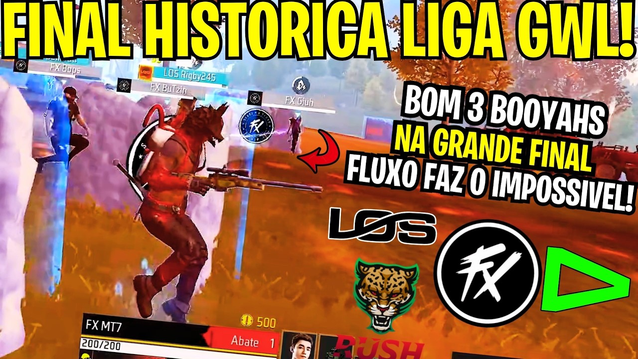 É CAMPEÃOOOO! FLUXO COM 3 BOOYAHS NA FINAL AMASSOU LOUD, LOS E O MAPA INTEIROO! FINAL LIGA GWL!