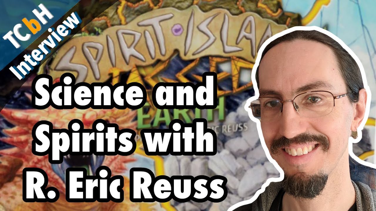 Talking Spirit Island: Jagged Earth and For Science! with R. Eric Reuss