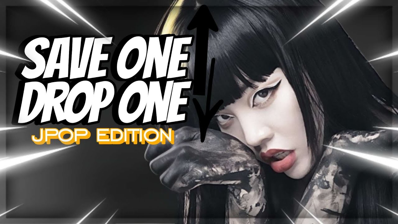 SAVE ONE DROP ONE [Jpop Edition]