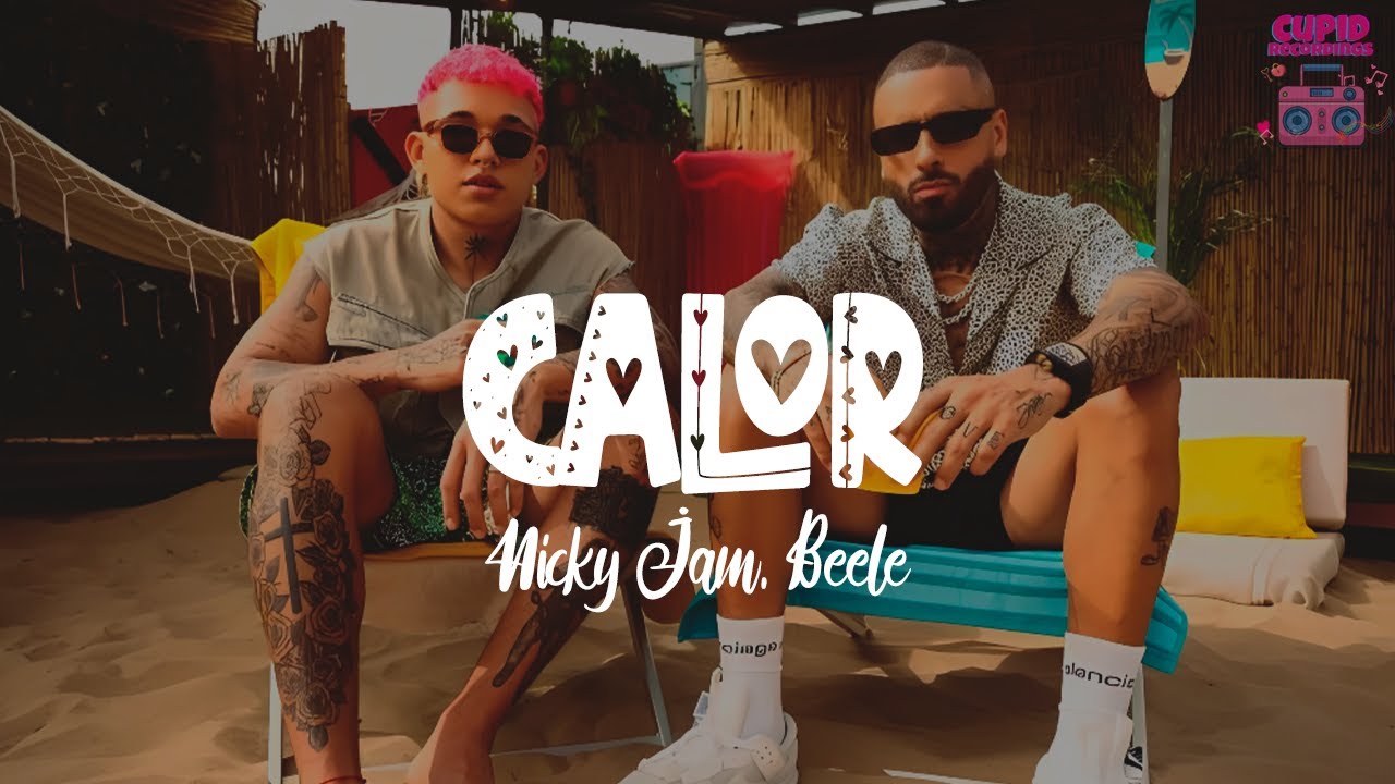 Calor - Nicky Jam x Beéle (Letra)