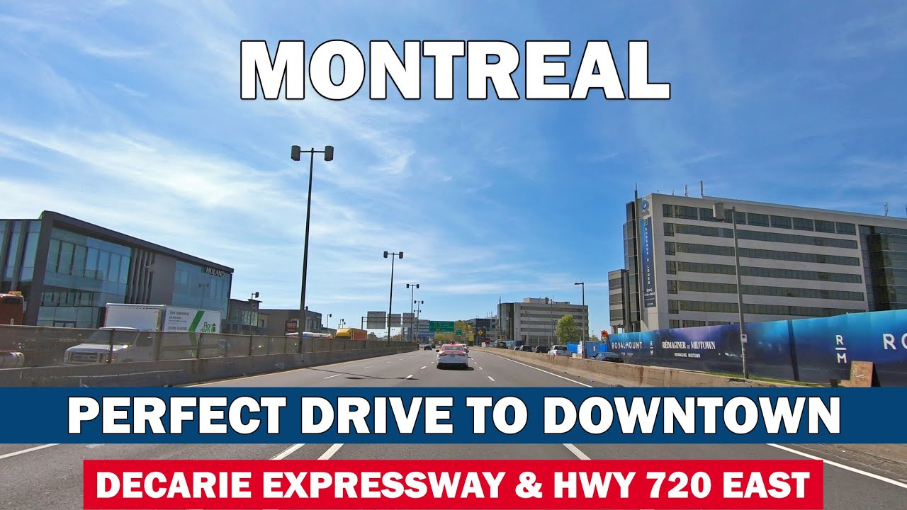 Driving to Downtown Montreal via Decarie Expressway and Hwy 720