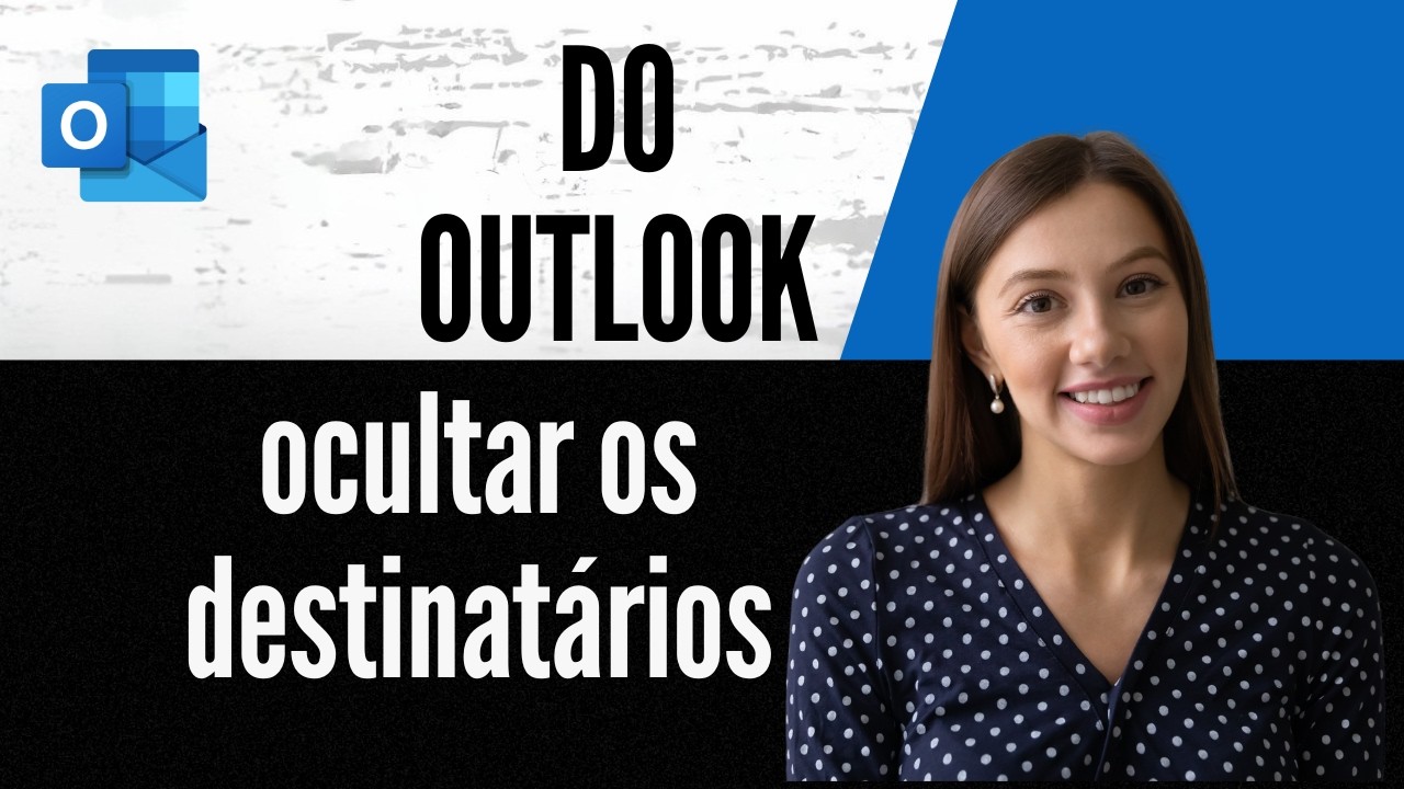 Como ocultar os destinatários do Outlook