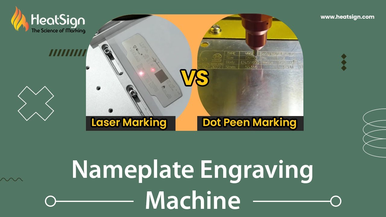 Nameplate Engraving Machine : Laser  Marking VS Dot Peen Marking - By HeatSign