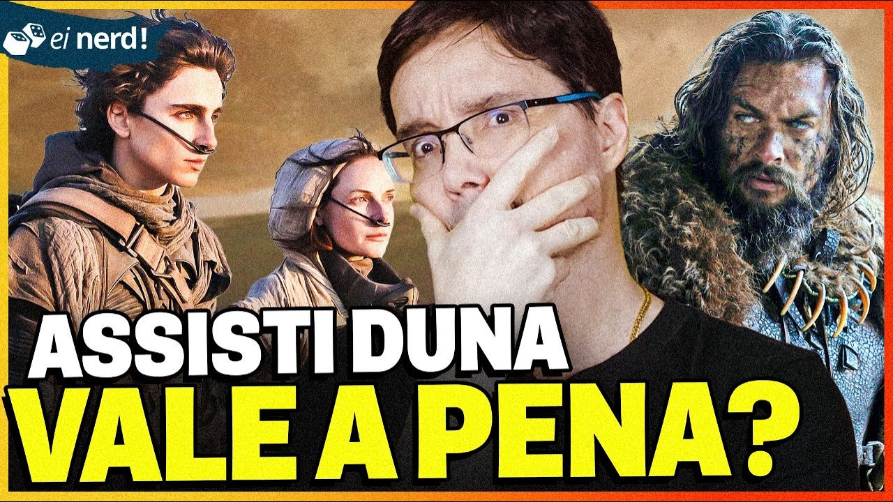 ASSISTI DUNA - O QUE EU ACHEI? [OPINI&Atilde;O SINCERA]