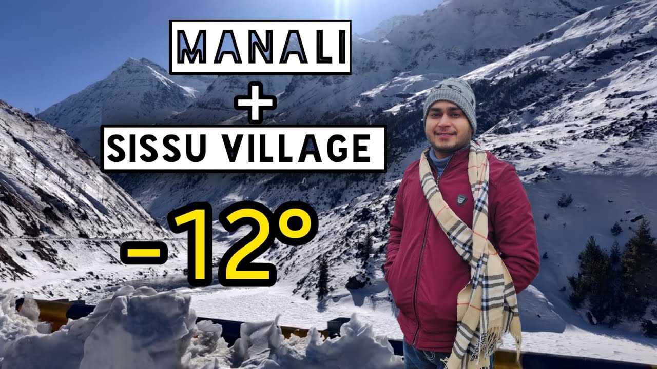 Most Coldest Place In Himachal Pradesh Sissu Village  Survive In -11 Degree Temperature | AG Vlogs