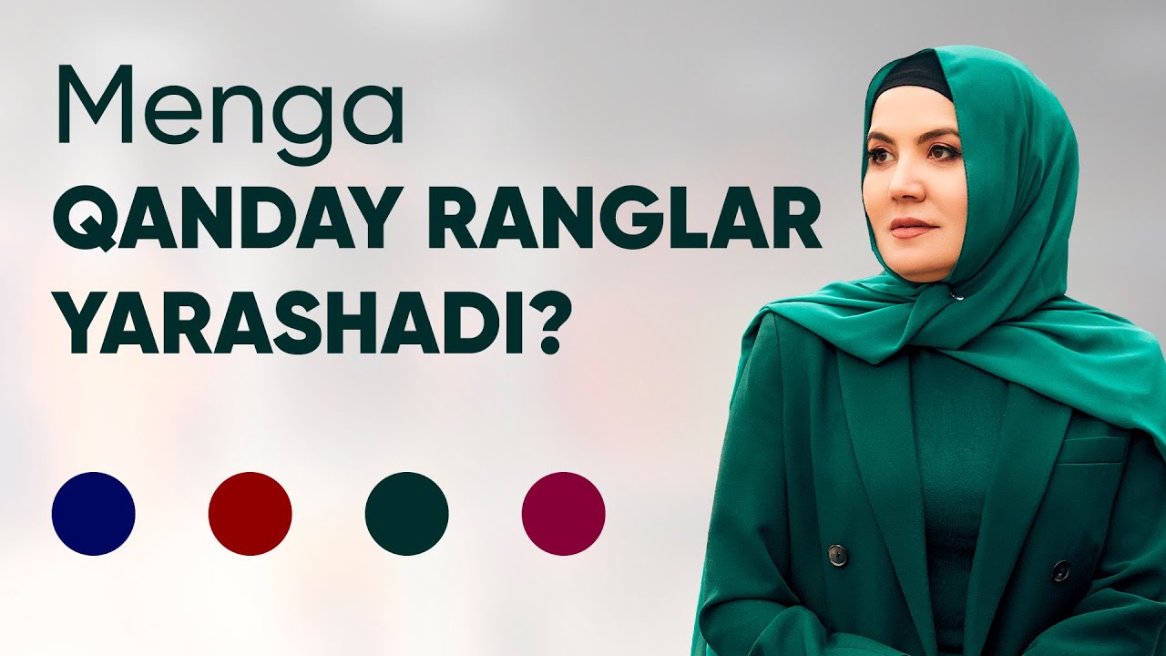 Menga qanday ranglar yarashadi? | Oydinoy Tuxtayeva
