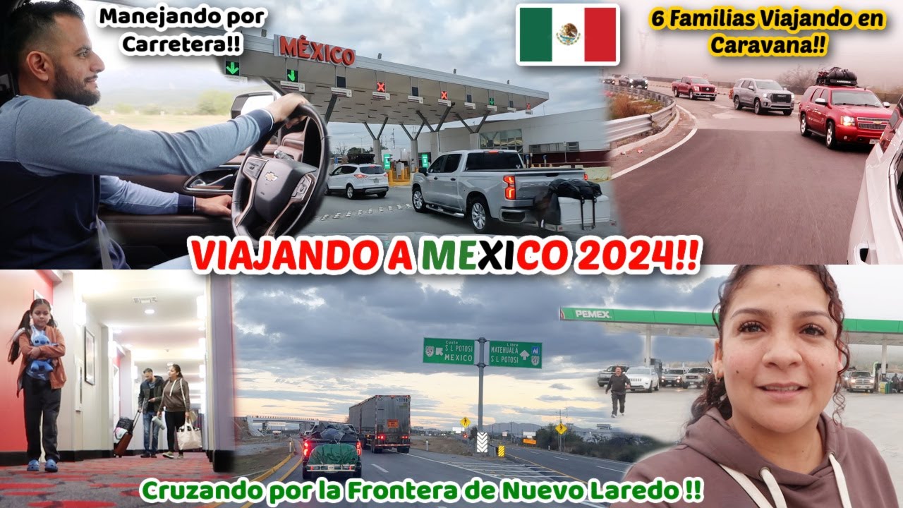 Viajando a Mexico 2024🇲🇽+Cruzamos la Frontera Nuevo Laredo‼️+Manejamos por Carretera en la Caravana🛣