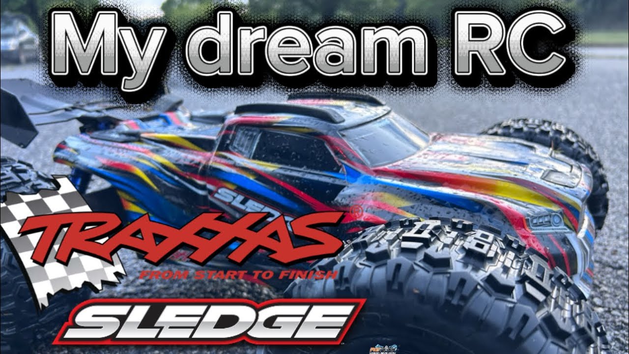 Getting my dream RC (Traxxas Sledge First Run)