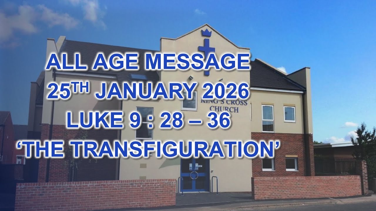 Luke 9:28-36 'The transfiguration' 25th January 2026 All Age service