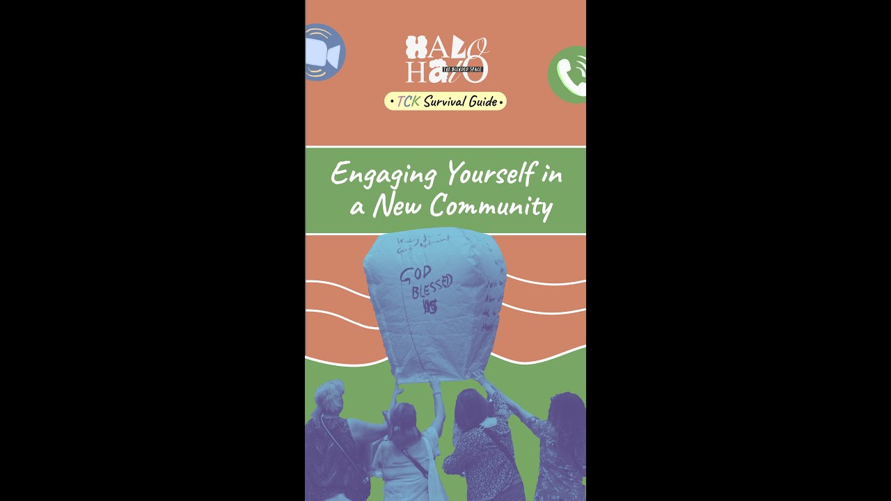 TCK Survival Guide Episode 4: Engaging Yourself in a New Community