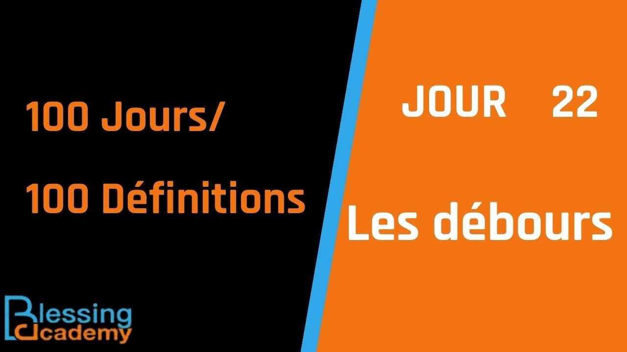 Jour 22: Les d&eacute;bours