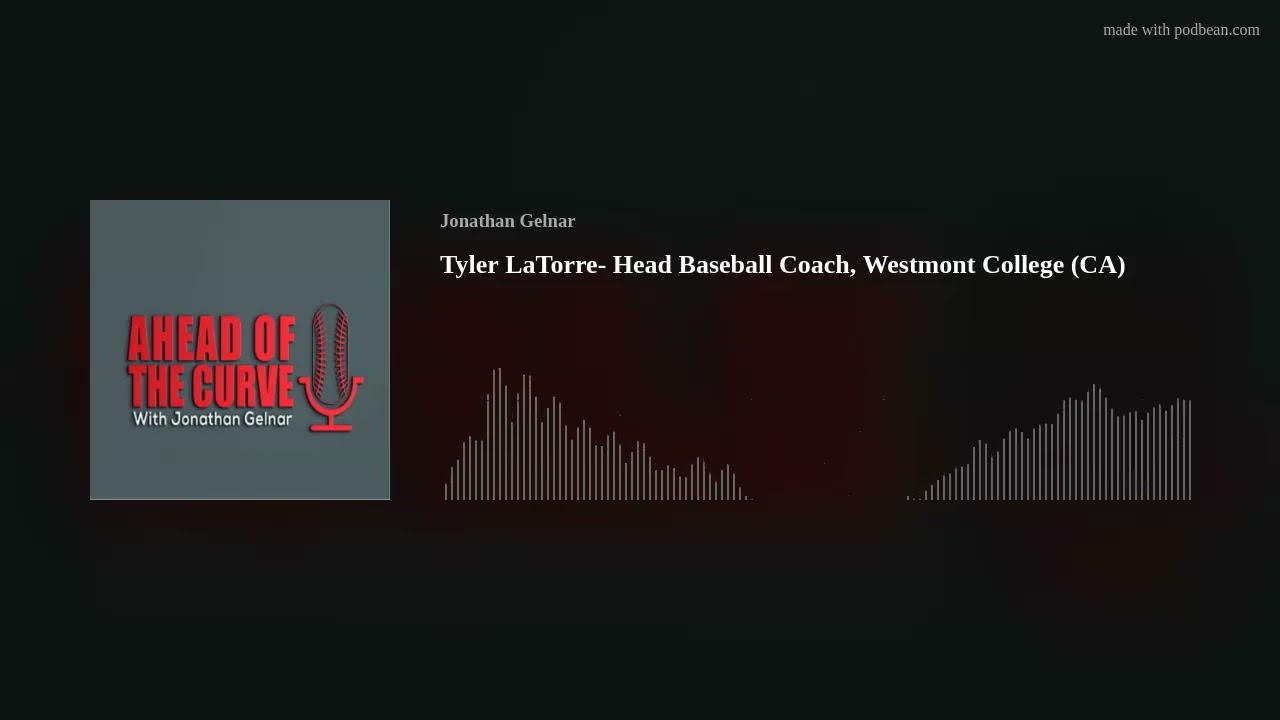 Tyler LaTorre- Head Baseball Coach, Westmont College (CA)
