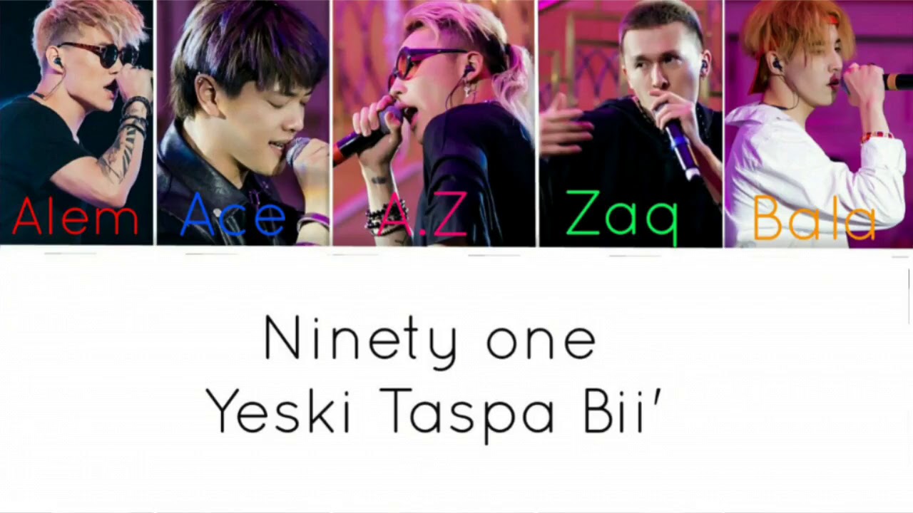 Ninety one - Yeski taspa bii' [текст песни /Lyrics]