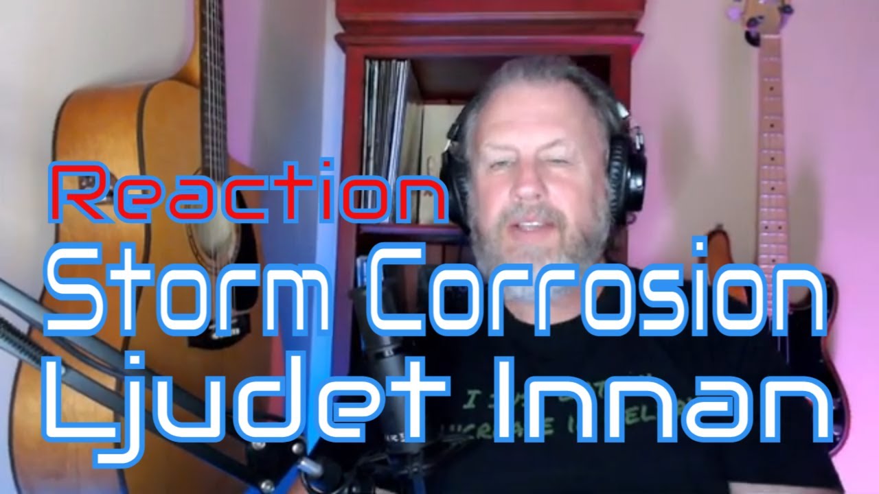 Storm Corrosion - Ljudet Innan - First Listen/Reaction