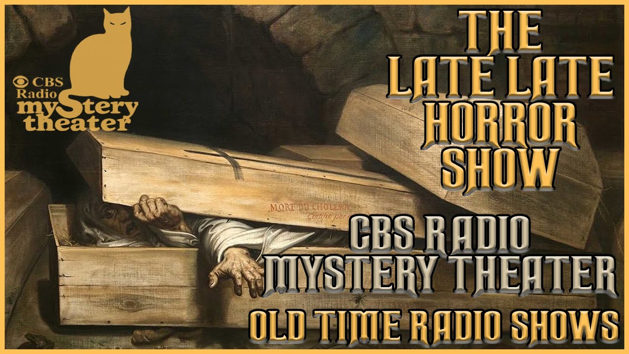 CBS Radio Mystery Theater / A Spooky Way of Things / Old Time Radio Shows All Night Long