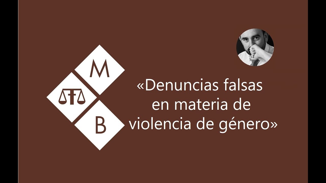DENUNCIAS FALSAS EN MATERIA DE VIOLENCIA DE G&Eacute;NERO