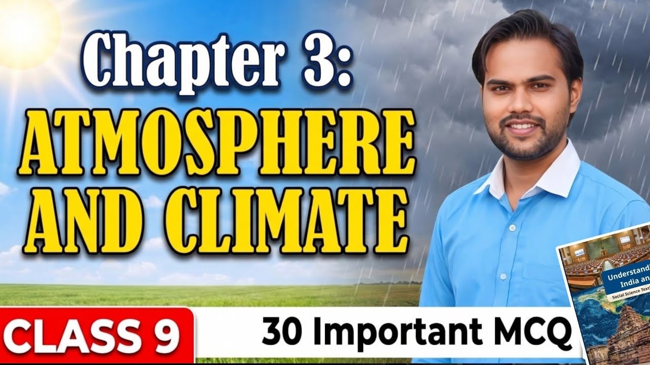 Atmosphere and Climate | Class 9 Chapter 3 | 30 Important MCQ Questions | Exam में पक्का आएगा