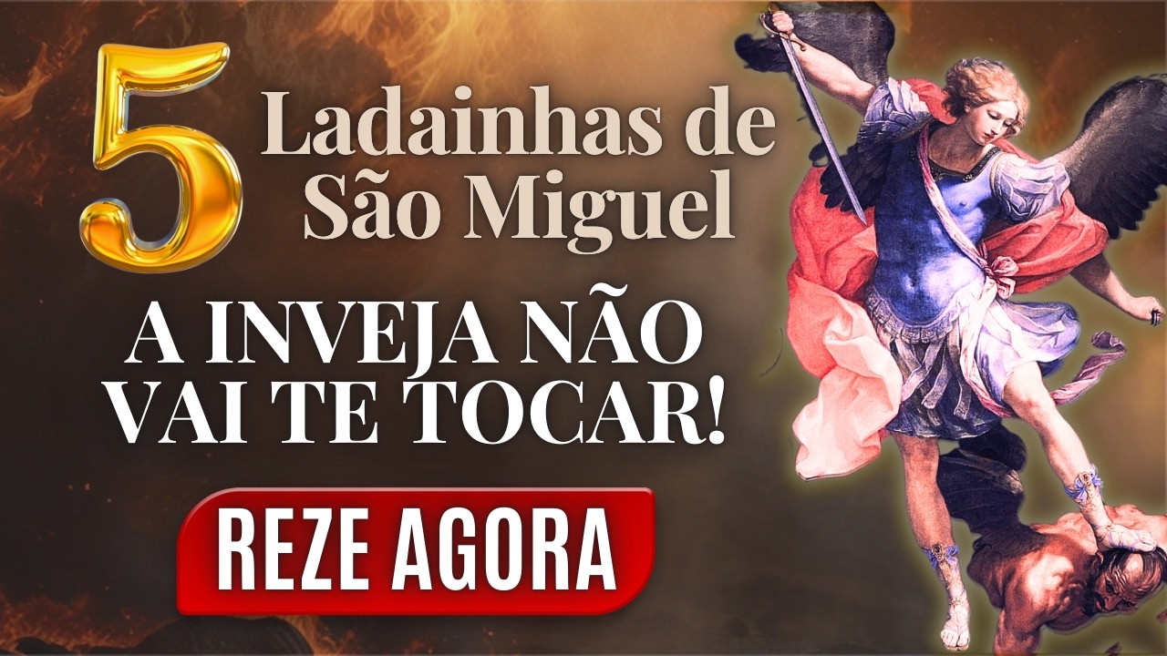 SALMO 7 CONTRA INVEJOSOS! O Poder Das 5 Ladainhas do Arcanjo Miguel. Vamos Rezar