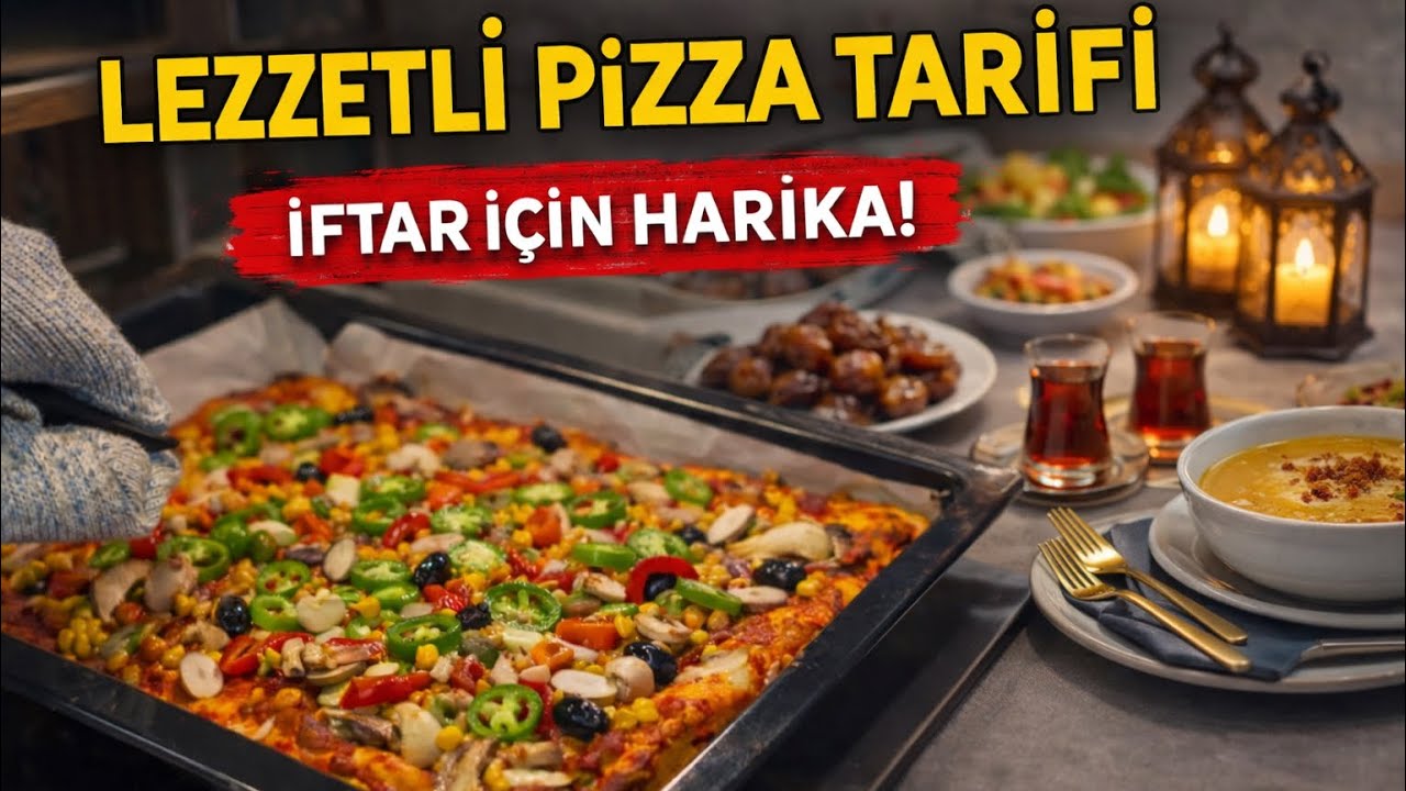 🍕 İftara Fırından Çıkan Restoran Lezzeti Evde! Bol Malzemeli Pizza Tarifi!