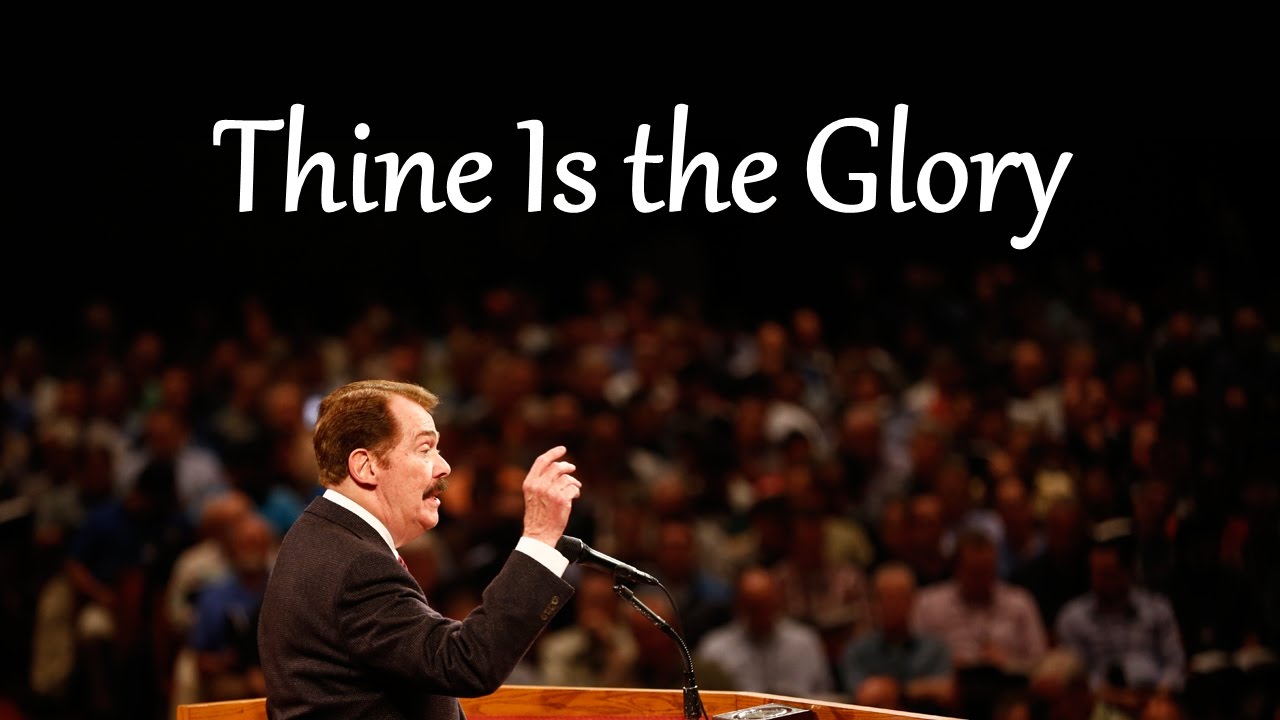 Thine Is the Glory
