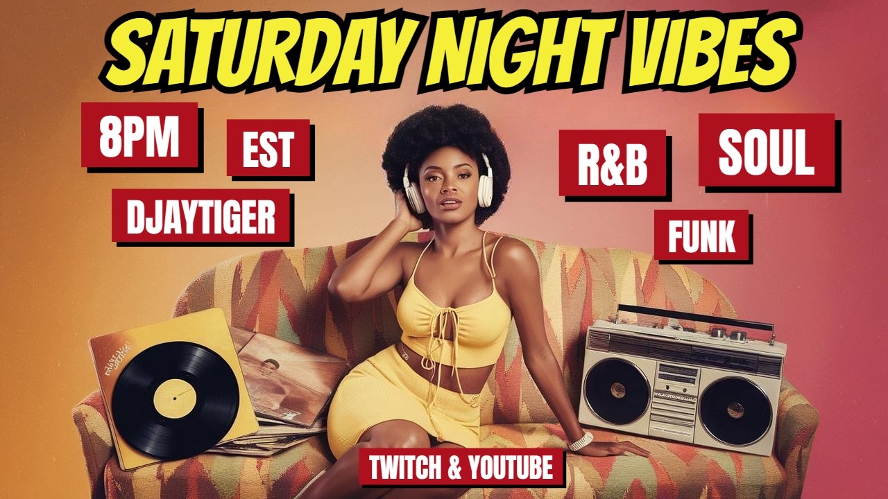 Djaytiger presents Classic RnB, Funk, Rhythm & Soul Music on a Saturday! (RECORDED LIVE ON TWITCH)
