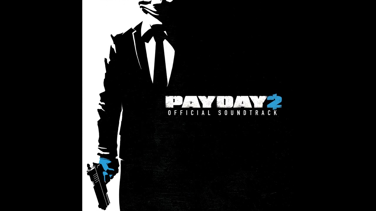 Payday 2 Official Soundtrack - Cakewish (Assault)