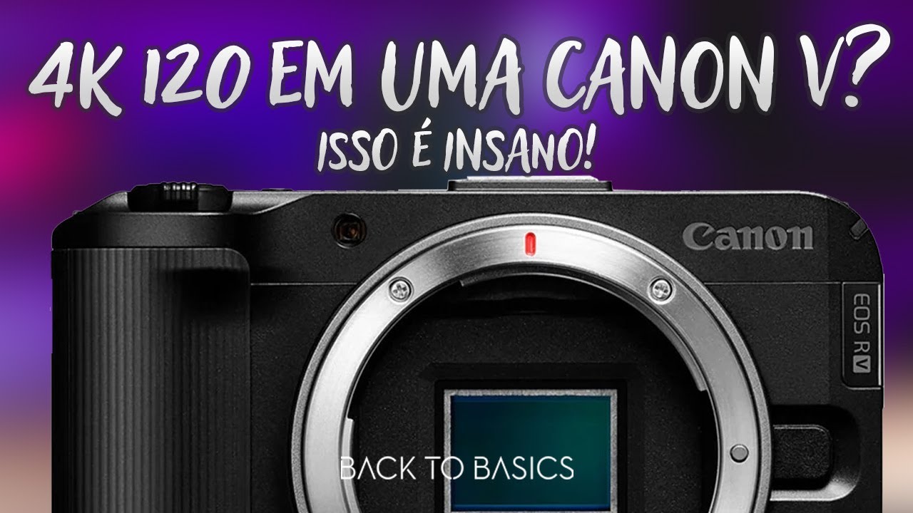 4K 120 em uma Canon “V”? Se isso for verdade, é INSANO!