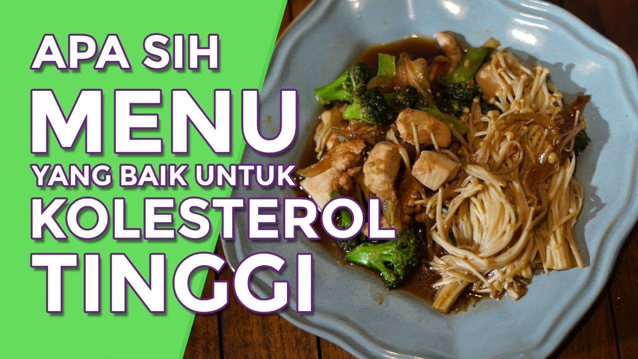 APA SIH MENU YANG BAIK UNTUK KOLESTEROL TINGGI??? (Eps. 01) - MY MEAL