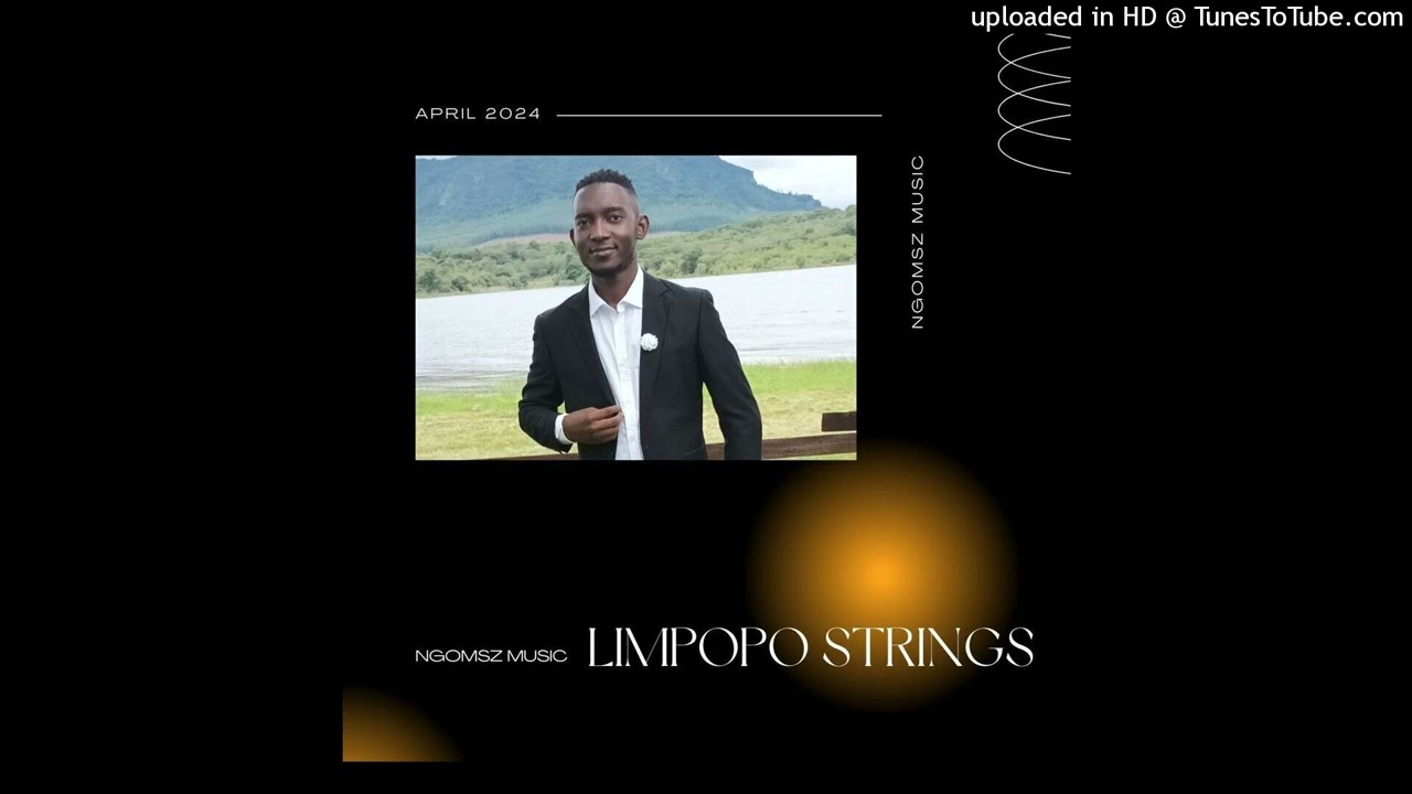 Ngomsz The Producer - Limpopo strings