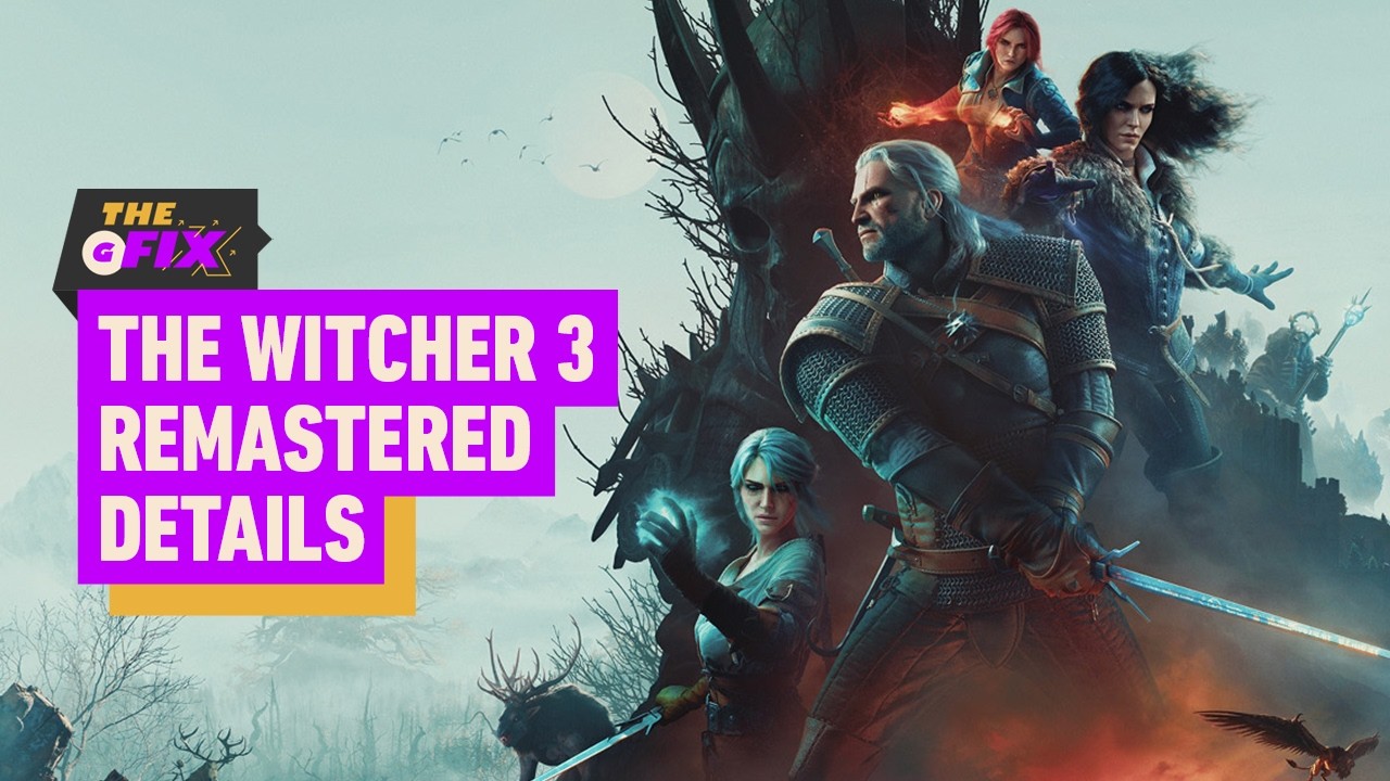 The Witcher 3 Remastered Will Be Free for All Owners - IGN Daily Fix