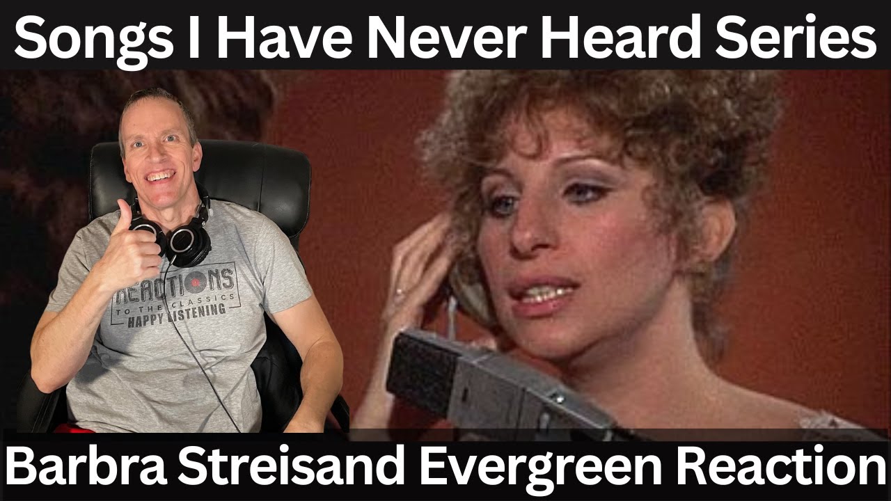 First-Time Hearing Barbra Streisand Reaction - Evergreen Reaction! Songs I Have Never Heard Series!