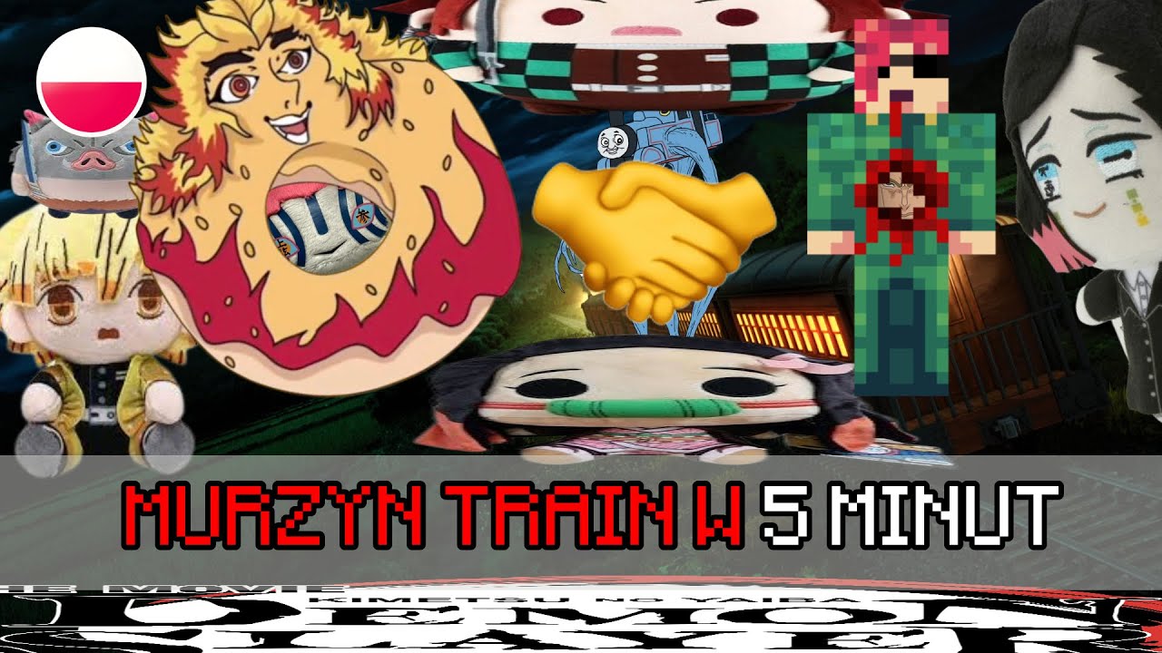 [DUBBING PL] - DEMON SLAYER MUGEN TRAIN w 5 MINUT