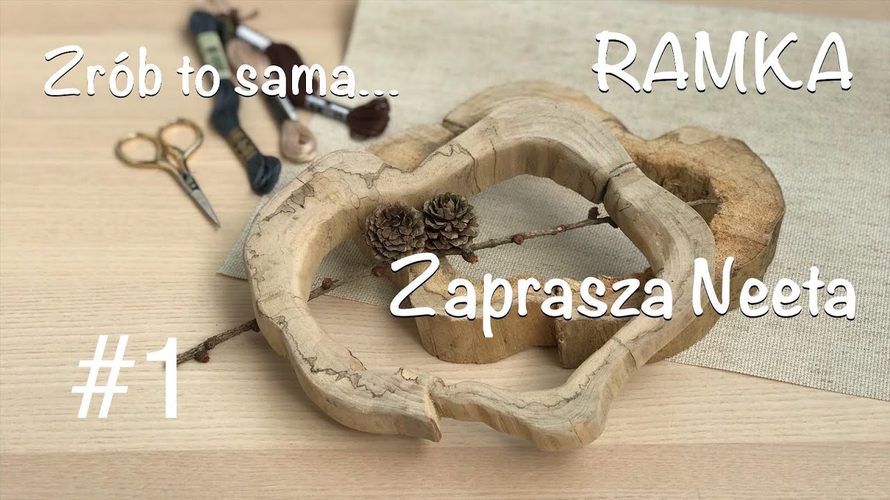 Zrób to sama...#1 RAMKA czyli jak krok po kroku zrobić ramkę do obrazka ze starego pniaczka | Neeta