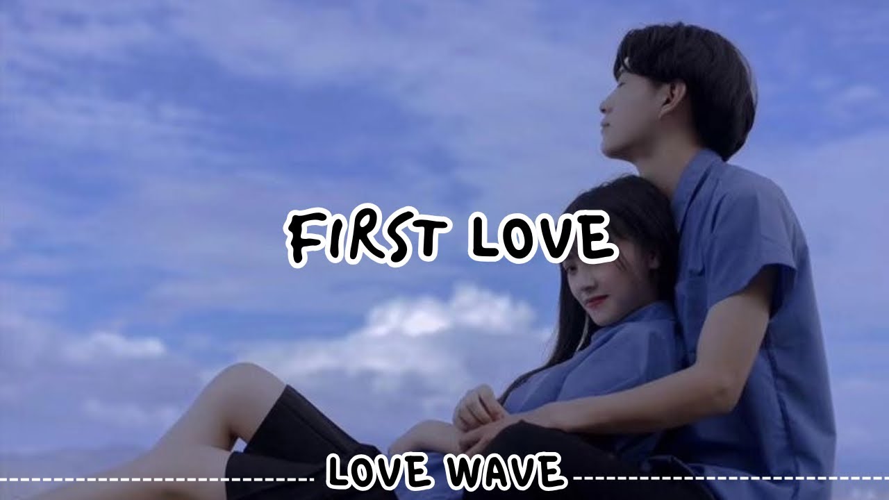 FIRST LOVE (Lyrics) | Emotional Romantic Song 2026 | love wave
