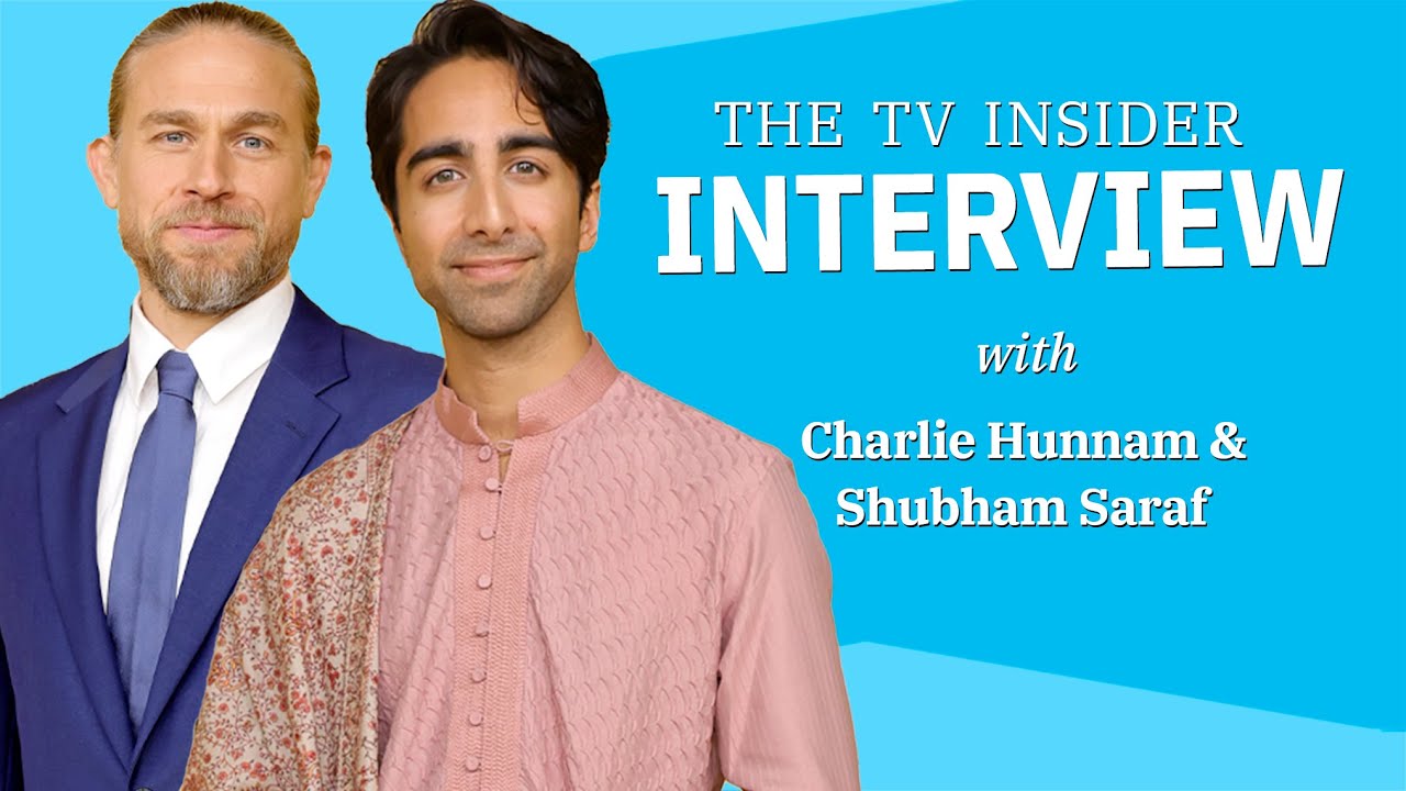 Charlie Hunnam and Shubham Saraf get into their SHANTARAM characters and more | TV Insider