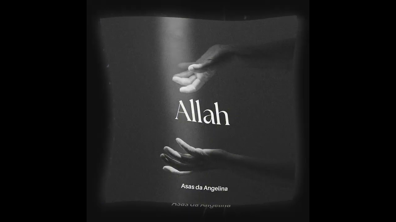 Asas da Angelina - Allah ( Official Audio )