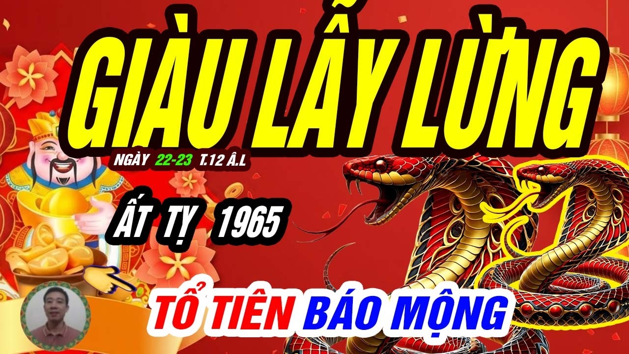 🐍 Thiên Cơ Xoay Trục! ẤT TỴ 1965 Nhận Dòng Tiền Lớn Đúng 22–23 Tháng Chạp