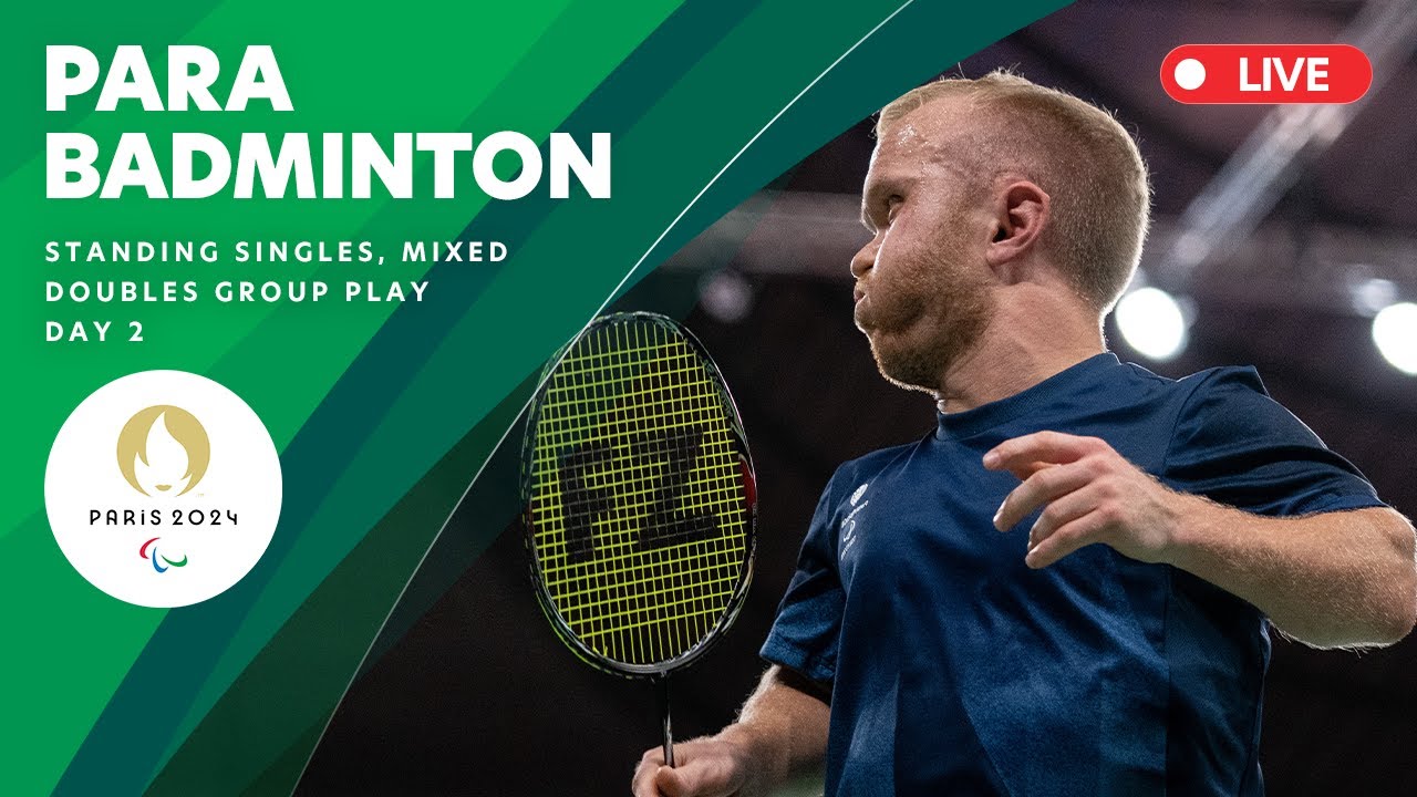 Para Badminton - Standing Mixed Doubles & Men's & Women's Singles Group Play Matches | Day 1