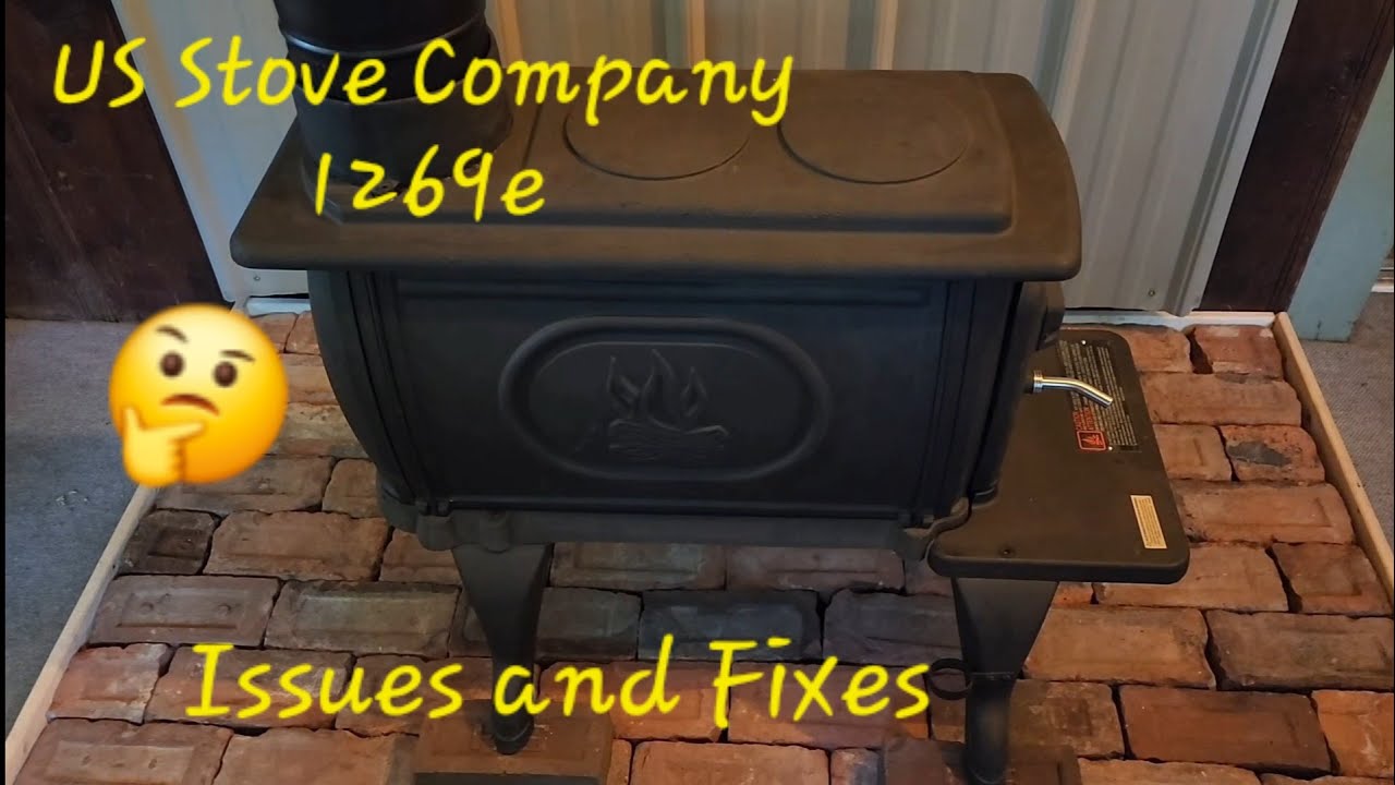 US Stove Company 1269e 900sq ft Logwood 🪵 Stove Concerns, Fixes, and Adaptations