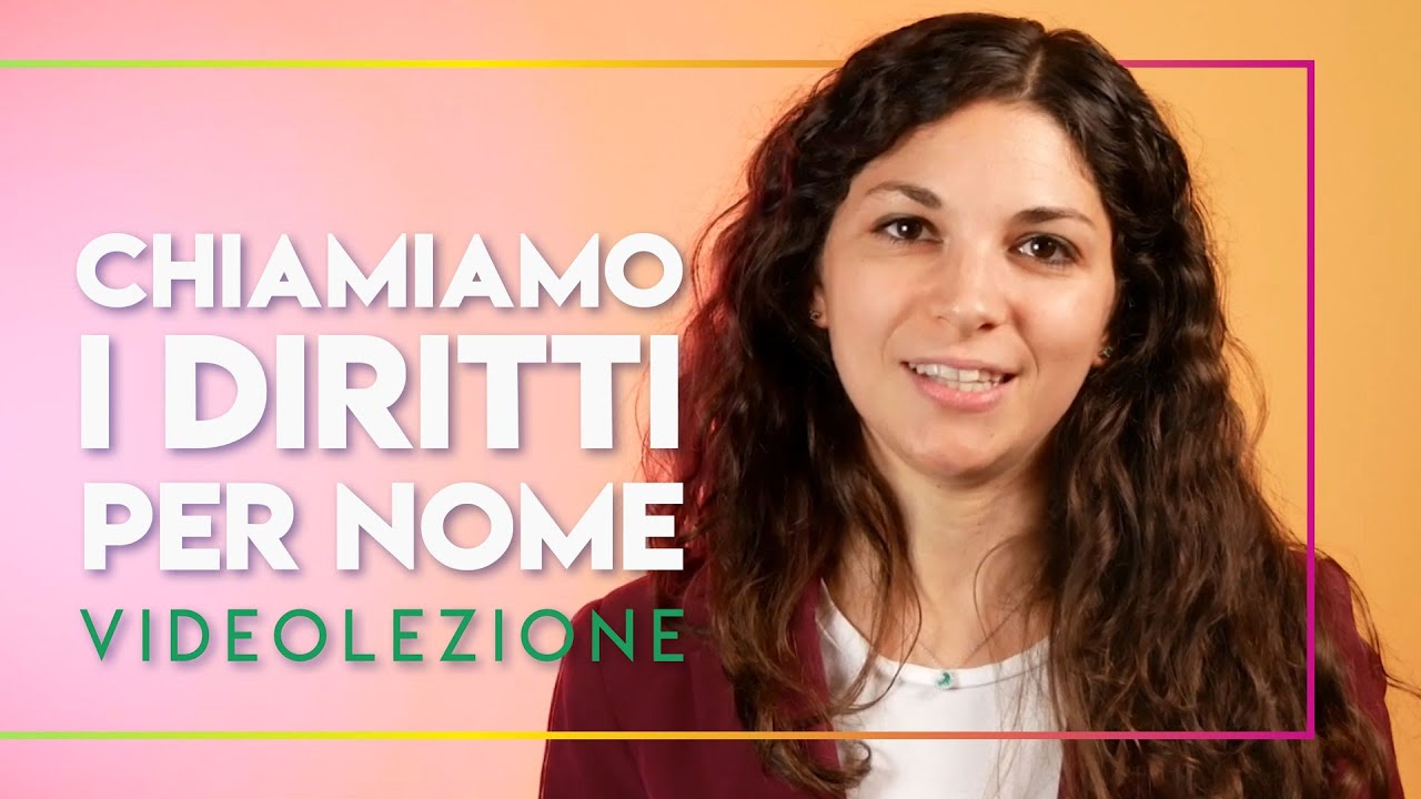 Chiamiamo i diritti per nome - Videolezione interattiva