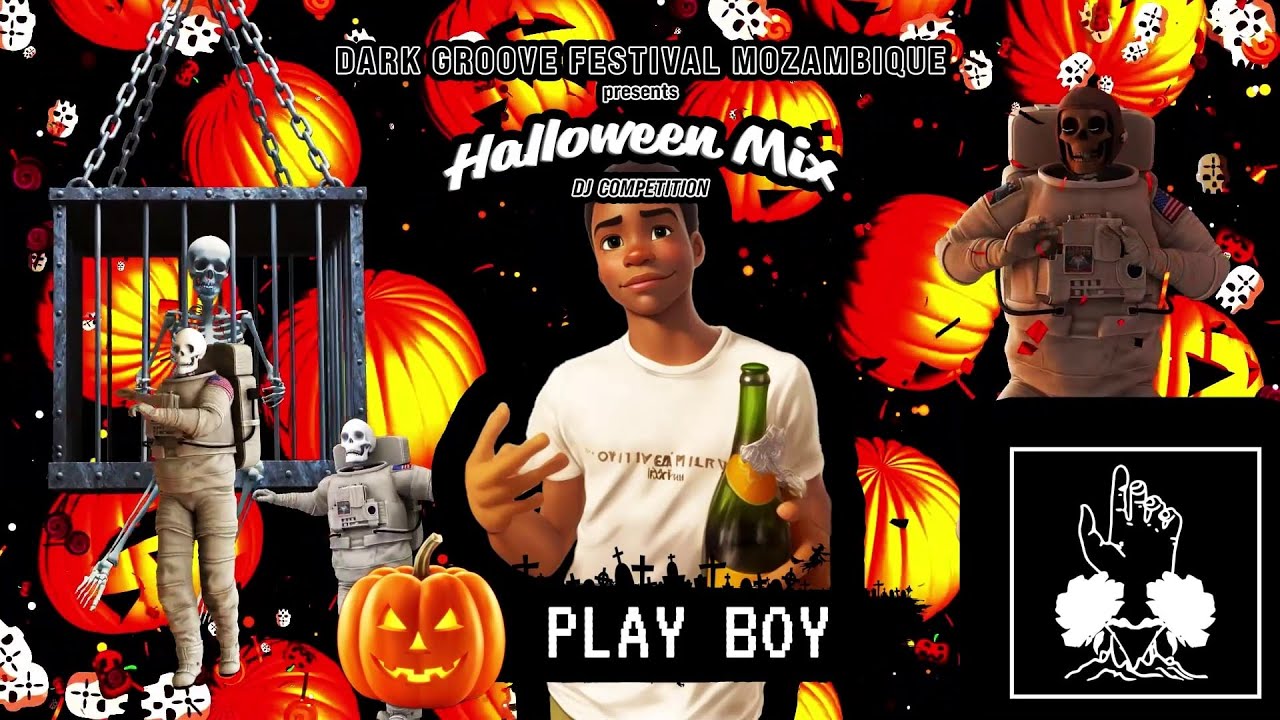 PLAY BOY : Dark Groove Festival Mozambique - Halloween Mix 🖤🥀🖤 