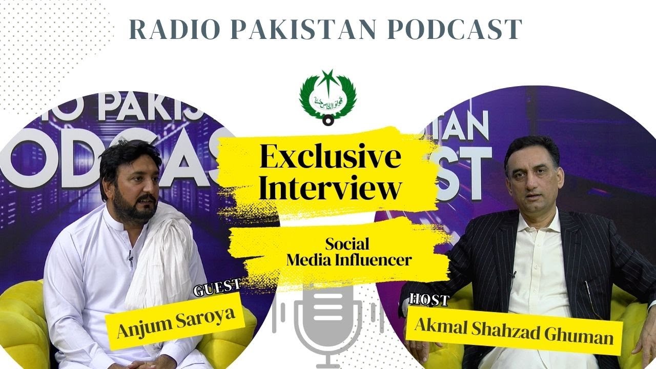 Exclusive Interview of Anjum Saroya (Social media Influencer) | Radio Pakistan Podcast