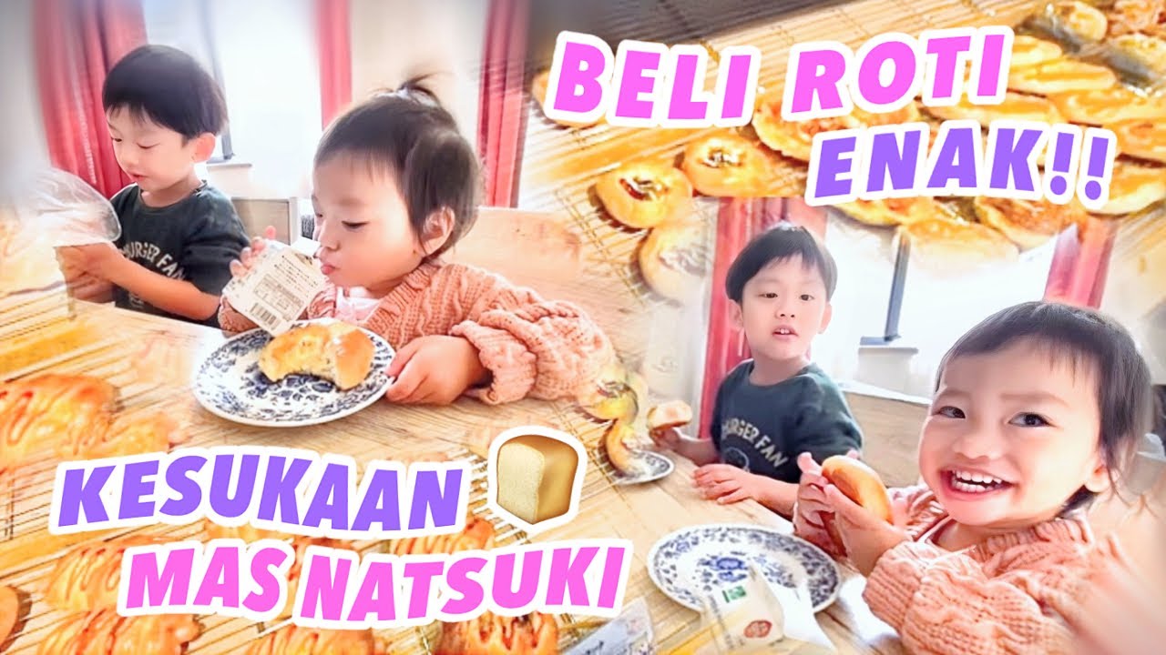 BELI ROTI FAVORITE MAS NATSUKI