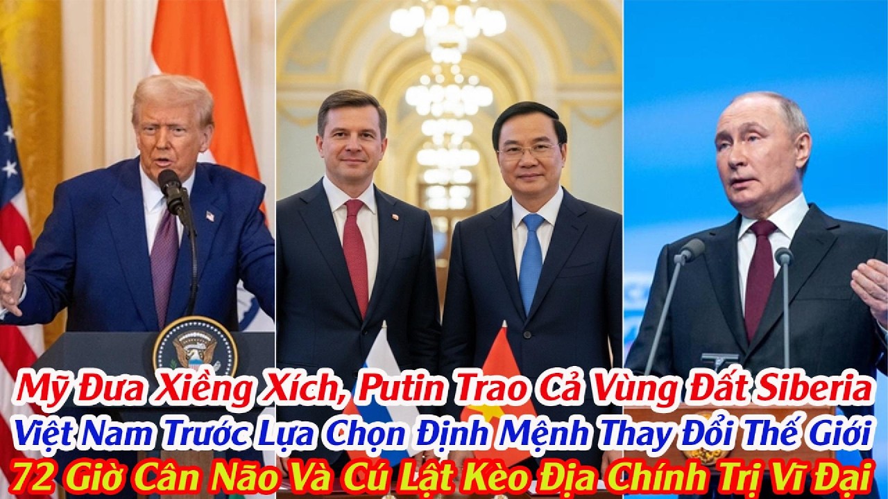 Trump Bắt Giữ 300 Kỹ Sư VN, Putin Đáp Trả Bằng Cách Trao Độc Quyền Siberia Cho VN, Nước Mỹ Chấn Động